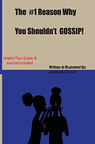 The #1 Reason Why You Shouldn't GOSSIP!