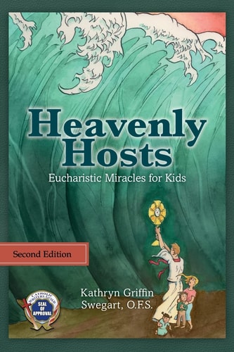 Heavenly Hosts Eucharistic Miracles for Kids