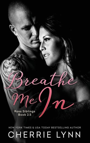 Breathe Me In