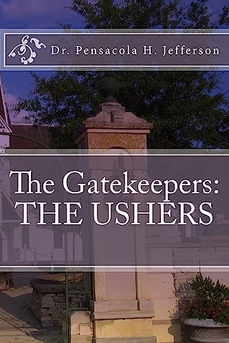 The Gatekeepers The Ushers