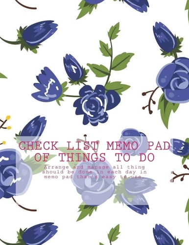 Check List Memo Pad of Things to Do Arrange and Manage All Thing Should Be Done in Each Day in Memo Pad That's Easy to Use.
