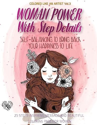 WOMEN POWER, Self-Balancing to Bring Back Your Happiness to Life, Happiness Coloring Book Color Liked an Artist Coloring Book Series, 25 Pictures