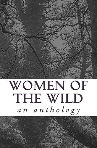 Women of the Wild An Anthology