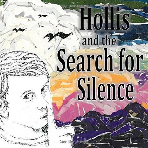 Hollis and the Search for Silence