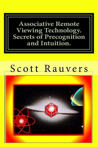 Associative Remote Viewing Technology. Secrets of Precognition and Intuition. Published by the Institute for Solar Studies on Behavior and Human Health