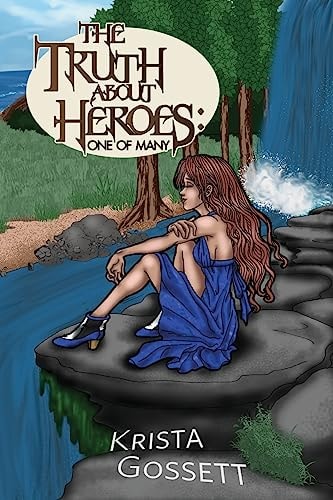 The Truth About Heroes One of Many