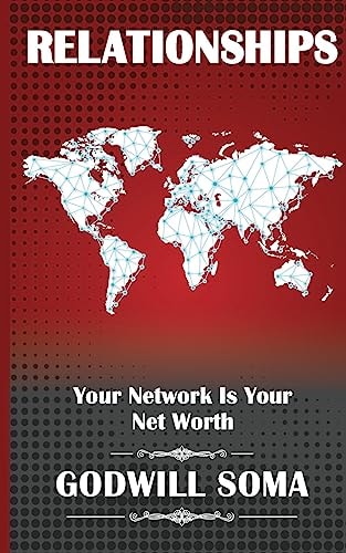 Relationships Your Network Is Your Net Worth