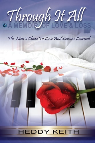 Through It All A MEMOIR of LOVE and LOSS