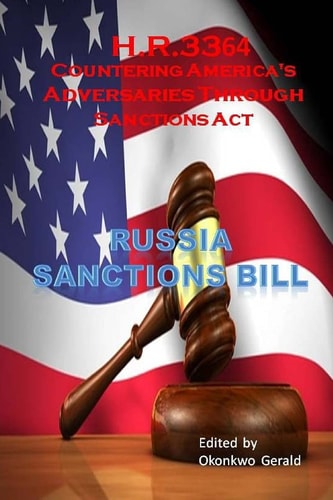 Countering America's Adversaries Through Sanctions Act Russia Sanctions Bill