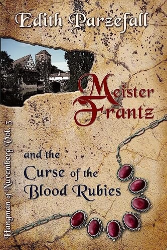 Meister Frantz and the Curse of the Blood Rubies