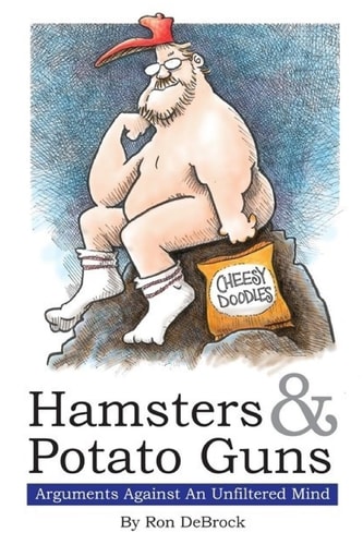 Hamsters and Potato Guns Arguments Against an Unfiltered Mind