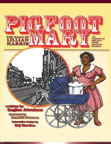 Pig Foot Mary The Saga of Lillian Harris