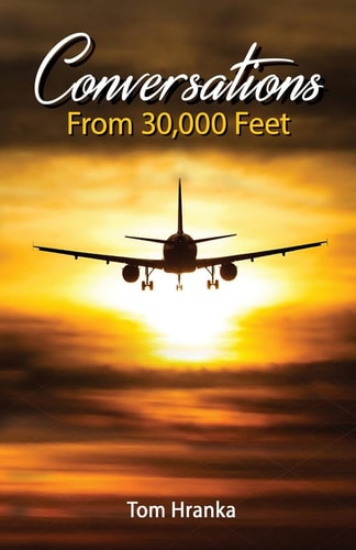 Conversations from 30,000 Feet