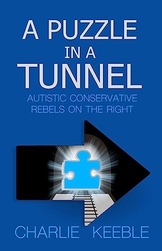A Puzzle In A Tunnel Austistic Conservative Rebels On The Right