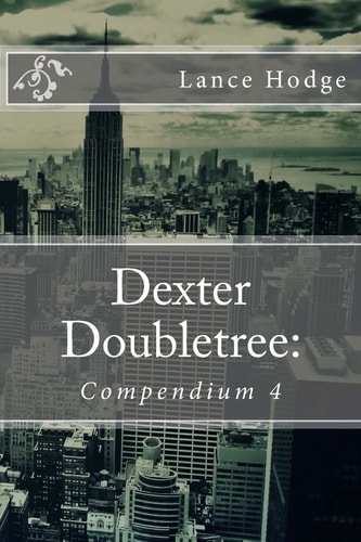 Dexter Doubletree Compendium 4