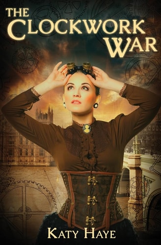 The Clockwork War A Clockwork War, Book One
