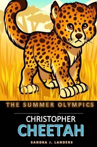 The Summer Olympics Christopher Cheetah