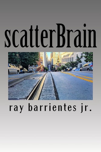 ScatterBrain A Random Compilation of Thoughts