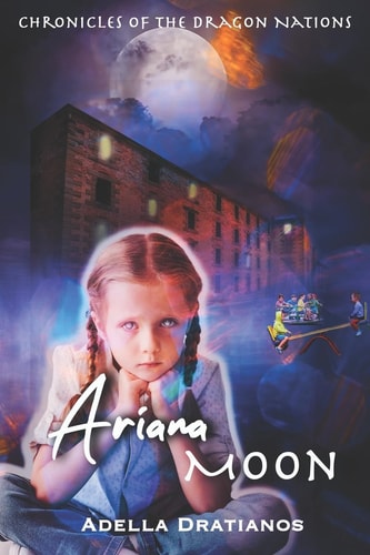 Ariana Moon Chronicles of the Dragon Nations
