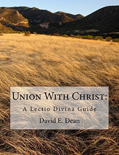 Union With Christ A Lectio Divina Guide