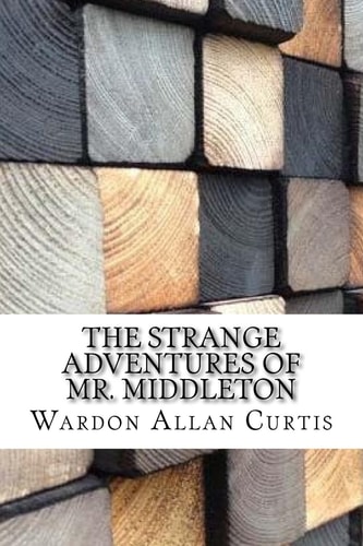 The Strange Adventures of Mr. Middleton