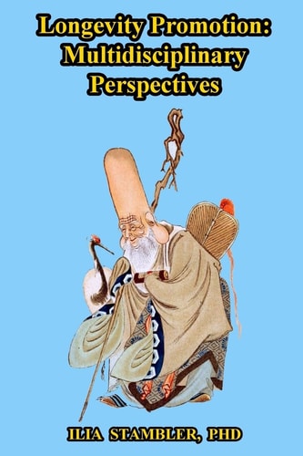 Longevity Promotion Multidisciplinary Perspectives
