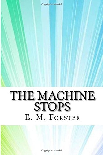 The Machine Stops