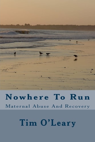 Nowhere To Run Maternal Abuse And Recovery