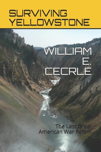 Surviving Yellowstone The Last Great American War
