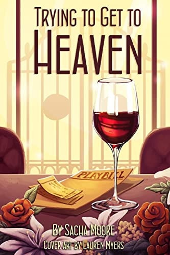 Trying to Get to Heaven