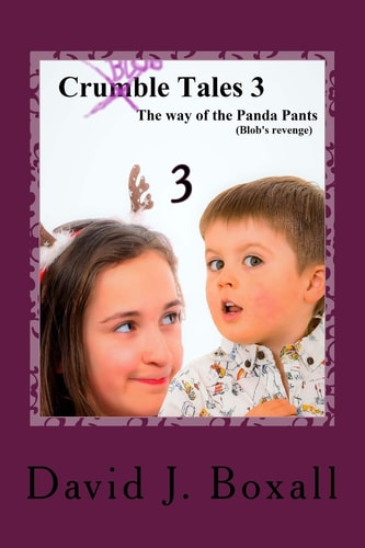 Crumble Tales 3 The Way of the Panda Pants (Blob's Revenge)