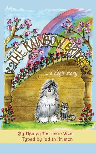 The Rainbow Bridge... a Dog's Story