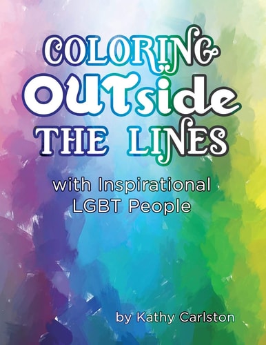 Coloring OUTside the Lines With Inspirational LGBT People