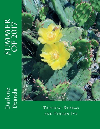 Summer Of 2017 Tropical Downpours and Poison Ivy