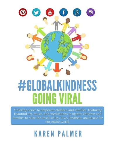 #Globalkindness Going Viral Coloring Series (Peace Edition) A Coloring Series to Empower Children and Families