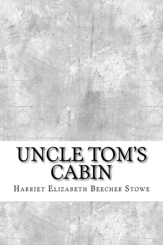 Uncle Tom's Cabin