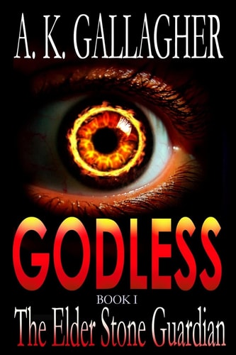 GODLESS - Book I The Elder Stone Guardian