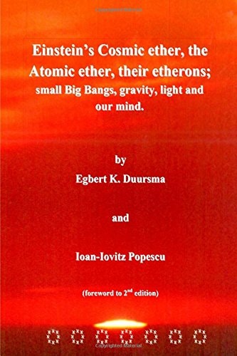 Einstein's Cosmic Ether, the Atomic Ether, Their Etherons; Small Big Bangs, Grav