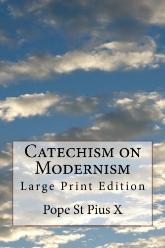 Catechism on Modernism Large Print Edition