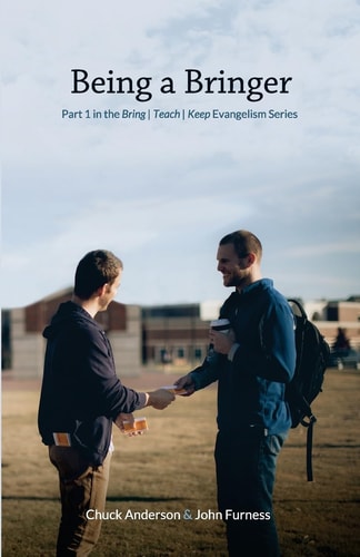 Being a Bringer Part 1 in the Bring Teach Keep Evangelism Series