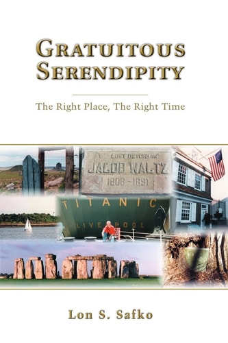 Gratuitous Serendipity The Right Place, the Right Time