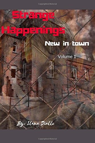 Strange Happenings New in Town