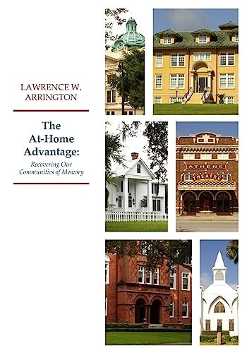 The At-Home Advantage Recovering Our Communities of Memory