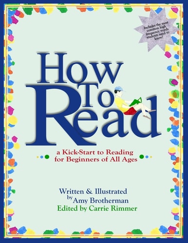 How to Read A Kick-Start to Reading for Beginners of Any Age