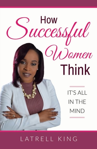 How Successful Women Think It's All In The Mind