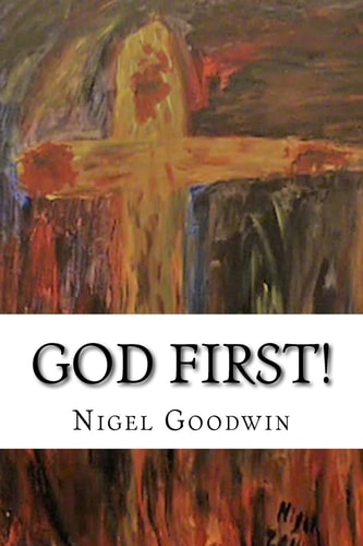 God First! A Collection of Poems.