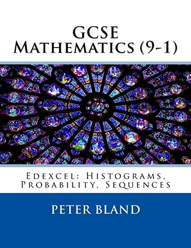 GCSE Mathematics (9-1) Edexcel: Histograms, Probability, Sequences