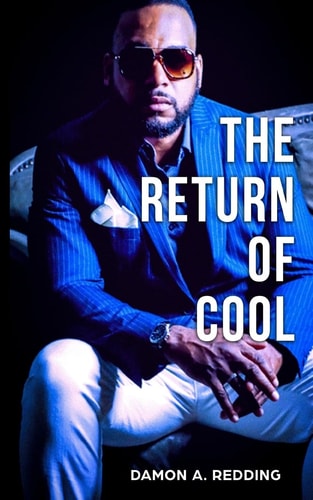 The Return of Cool Inspiring The Return Of What Really Makes A Man Cool