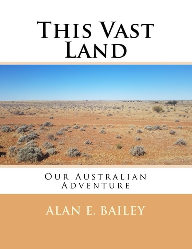 This Vast Land Our Australian Adventure