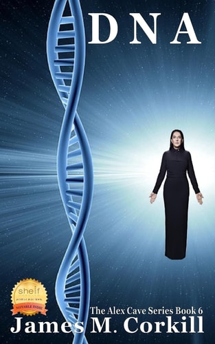 DNA. The Alex Cave Series Book 6.